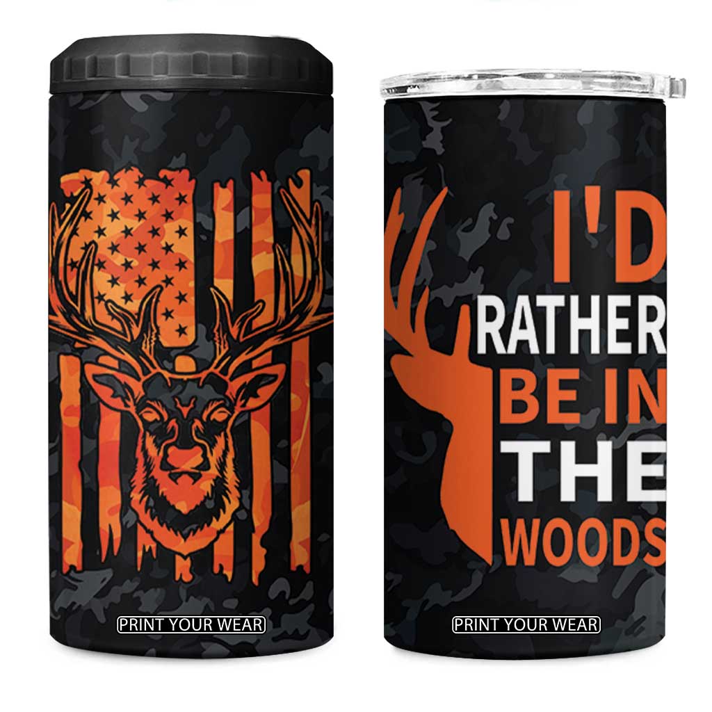 Deer Hunting 4 in 1 Can Cooler Tumbler I'd Rather Be In the Woods Camo American Flag TB10 One Size: 16 oz Camouflage Print Your Wear