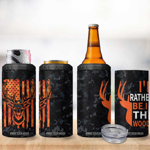 Deer Hunting 4 in 1 Can Cooler Tumbler I'd Rather Be In the Woods Camo American Flag TB10 Print Your Wear