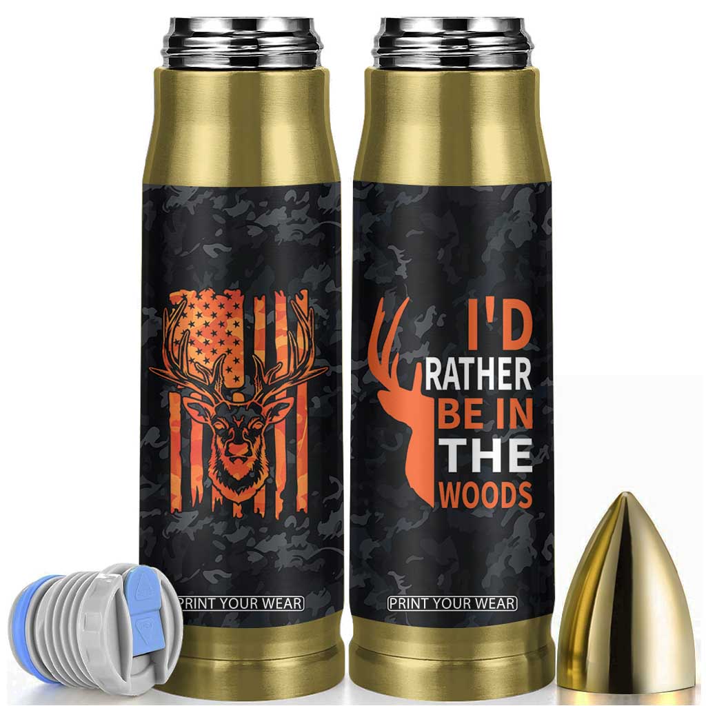 Deer Hunting Bullet Tumbler I'd Rather Be In the Woods Camo American Flag TB10 Camouflage Print Your Wear