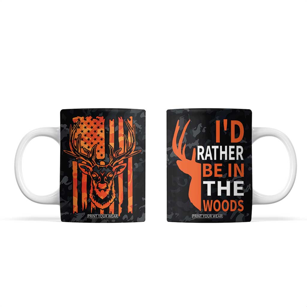 Deer Hunting Coffee Mug I'd Rather Be In the Woods Camo American Flag TB10 Camouflage Print Your Wear