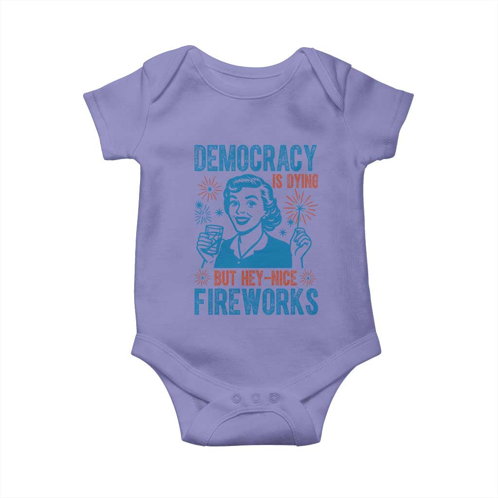 Democracy Is Dying But Hey Nice Fireworks Baby Onesie Funny Retro 4th of July Political Humor TS02 Violet Print Your Wear