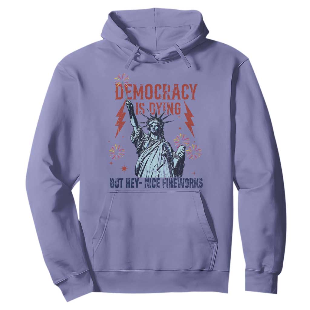 Democracy Is Dying But Hey Nice Fireworks Statue of Liberty Hoodie Funny 4th Of July Retro TS02 Violet Print Your Wear