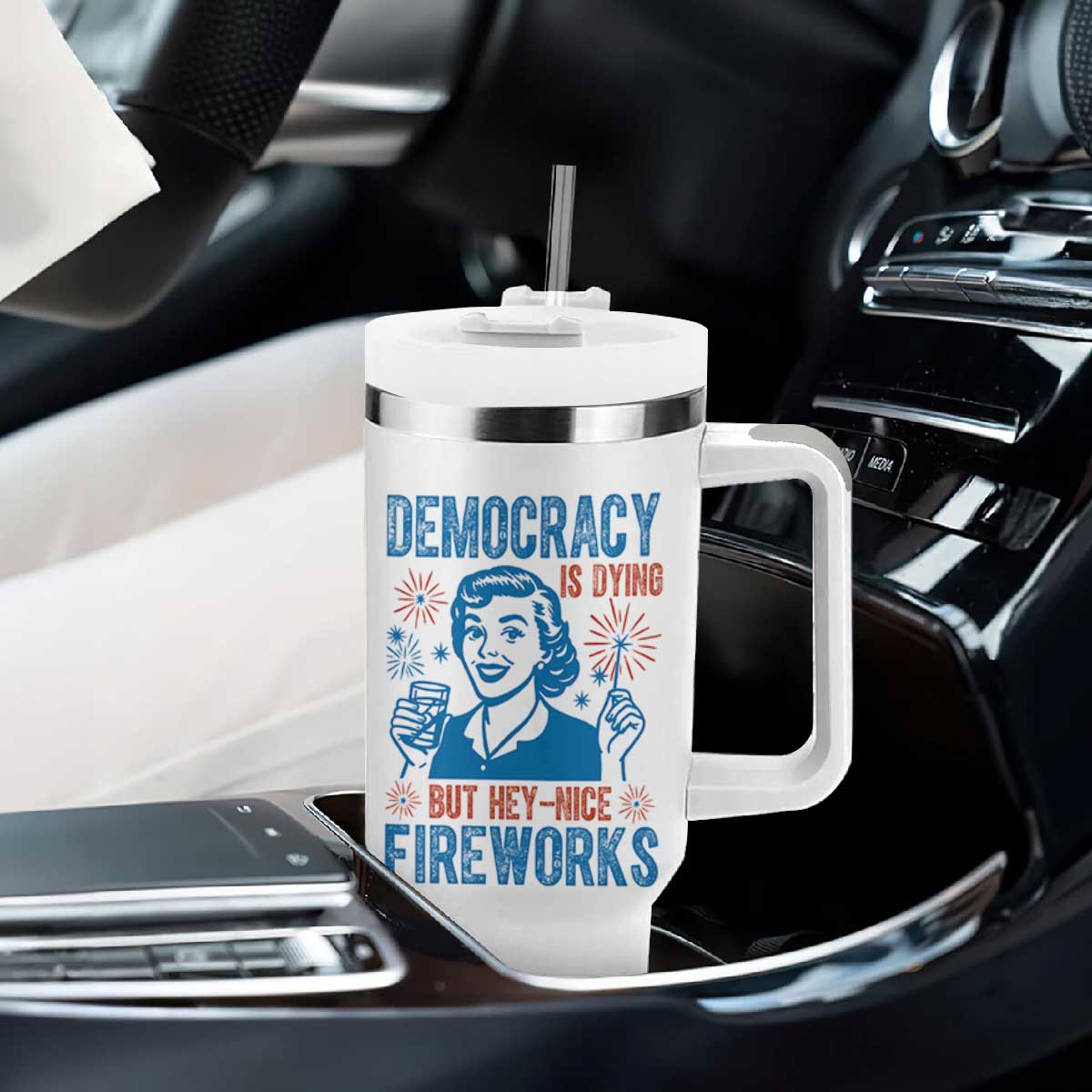 Democracy Is Dying But Hey Nice Fireworks Tumbler With Handle Funny Retro 4th of July Political Humor TS02 Print Your Wear