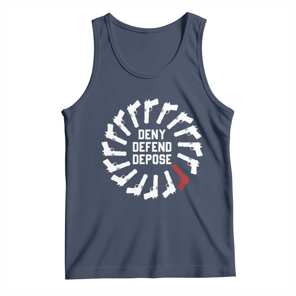 Deny Defend Depose Tank Top Meme Capitalism Revolution Morale Gun Lover TS10 Navy Print Your Wear