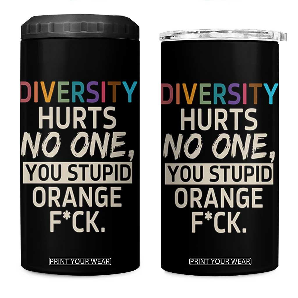 Diversity Hurts No One 4 in 1 Can Cooler Tumbler Equality and Inclusion Bold Statement TS02 One Size: 16 oz Black Print Your Wear
