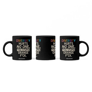 Diversity Hurts No One Coffee Mug Equality and Inclusion Bold Statement TS02 Print Your Wear