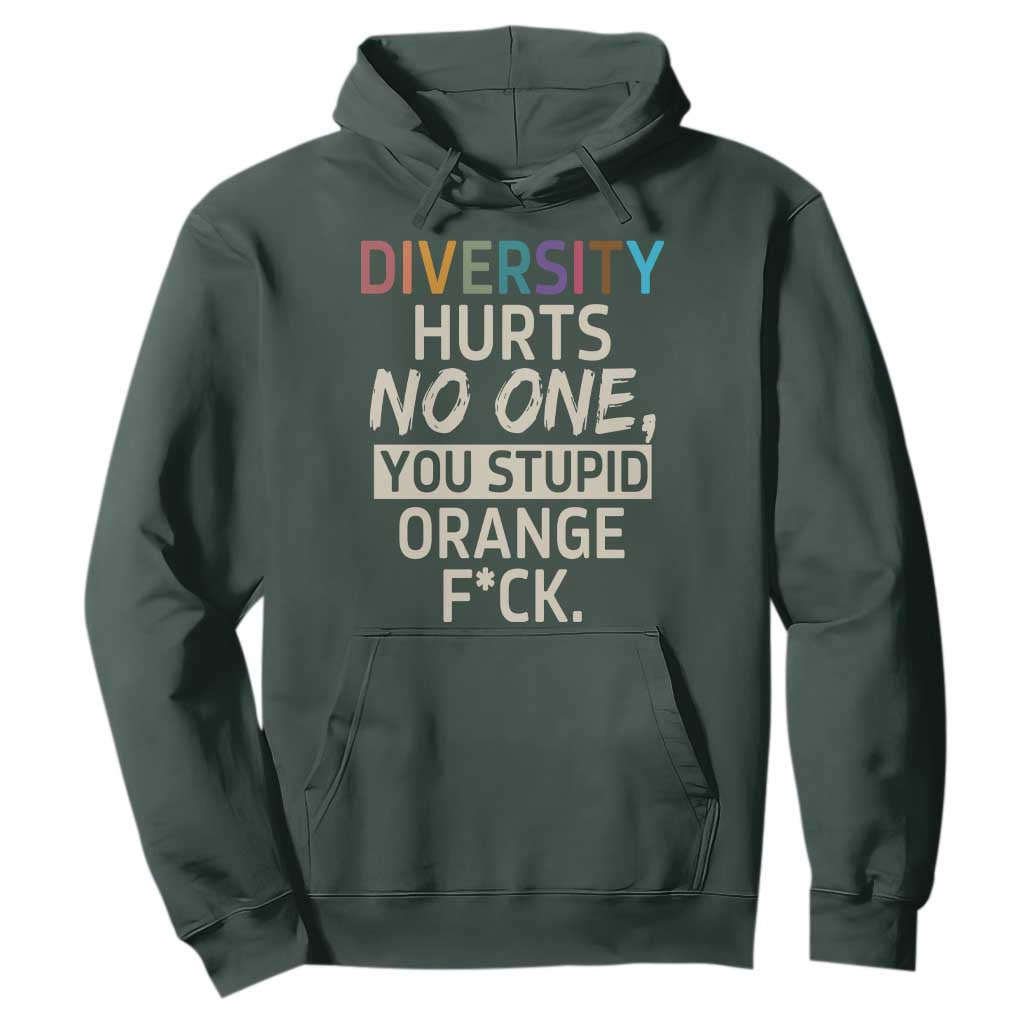 Diversity Hurts No One Hoodie Equality and Inclusion Bold Statement TS02 Dark Forest Green Print Your Wear