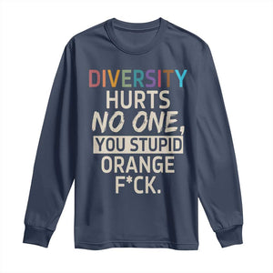Diversity Hurts No One Long Sleeve Shirt Equality and Inclusion Bold Statement TS02 Navy Print Your Wear