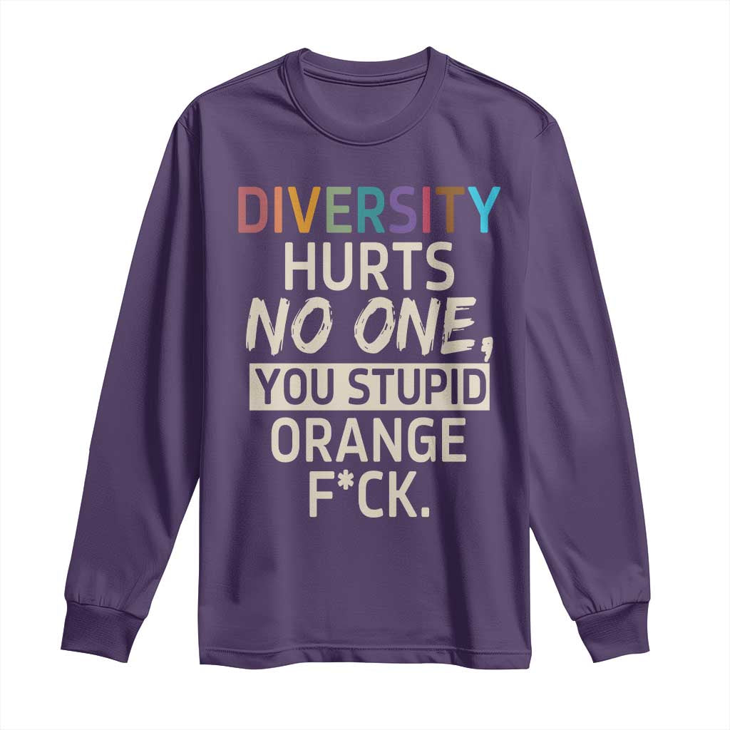 Diversity Hurts No One Long Sleeve Shirt Equality and Inclusion Bold Statement TS02 Purple Print Your Wear