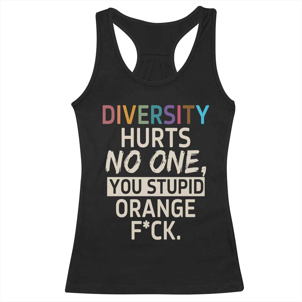Diversity Hurts No One Racerback Tank Top Equality and Inclusion Bold Statement TS02 Black Print Your Wear
