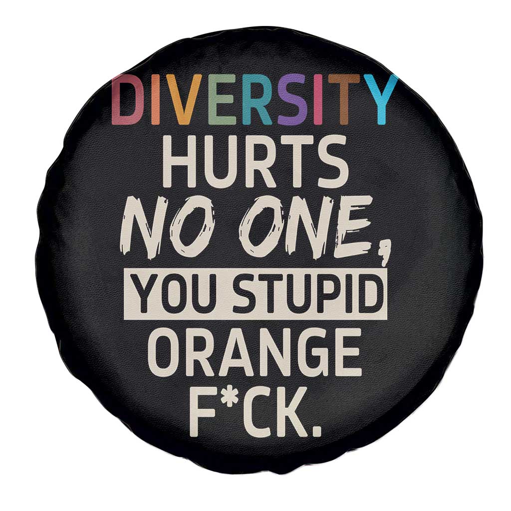 Diversity Hurts No One Spare Tire Cover Equality and Inclusion Bold Statement TS02 Print Your Wear