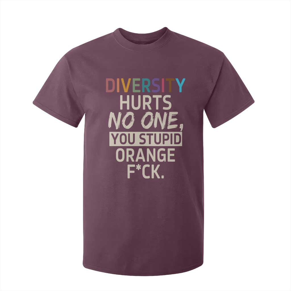 Diversity Hurts No One T Shirt For Kid Equality and Inclusion Bold Statement TS02 Maroon Print Your Wear