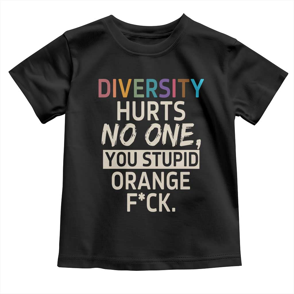 Diversity Hurts No One Toddler T Shirt Equality and Inclusion Bold Statement TS02 Black Print Your Wear