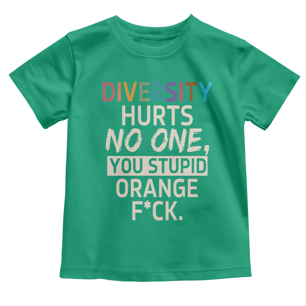 Diversity Hurts No One Toddler T Shirt Equality and Inclusion Bold Statement TS02 Irish Green Print Your Wear