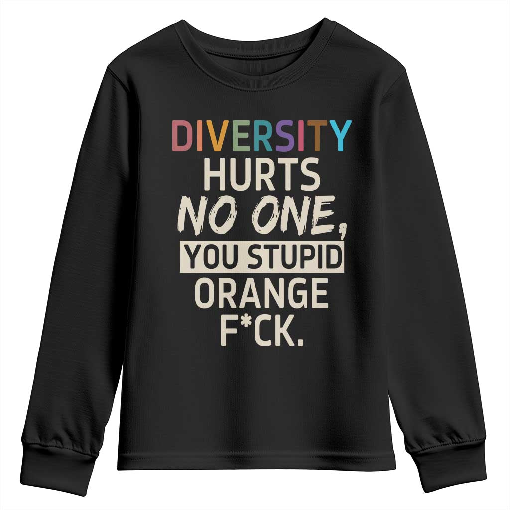 Diversity Hurts No One Youth Sweatshirt Equality and Inclusion Bold Statement TS02 Black Print Your Wear