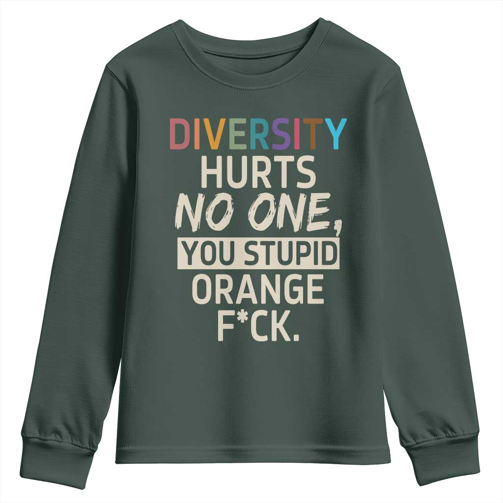 Diversity Hurts No One Youth Sweatshirt Equality and Inclusion Bold Statement TS02 Dark Forest Green Print Your Wear