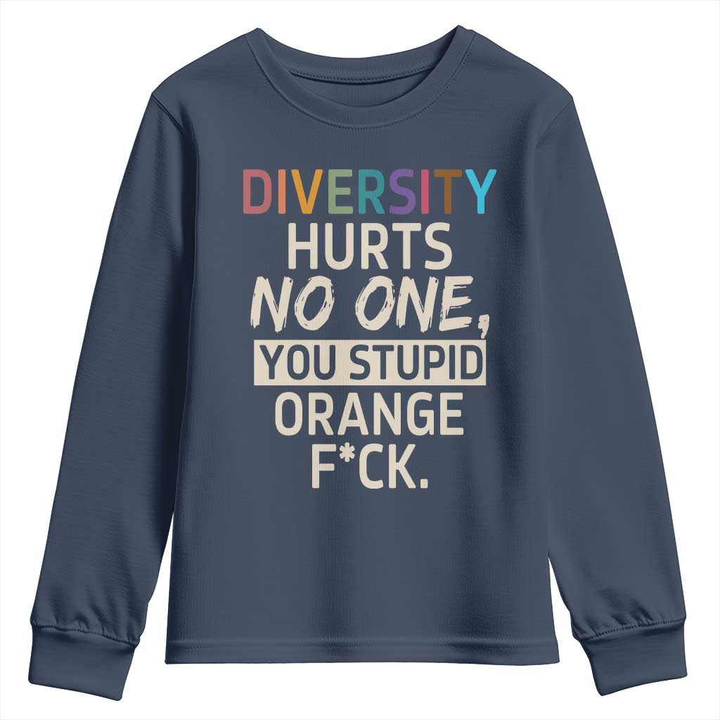 Diversity Hurts No One Youth Sweatshirt Equality and Inclusion Bold Statement TS02 Navy Print Your Wear