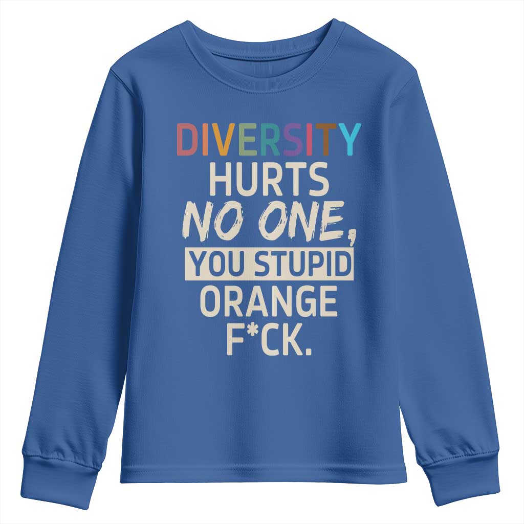 Diversity Hurts No One Youth Sweatshirt Equality and Inclusion Bold Statement TS02 Royal Blue Print Your Wear