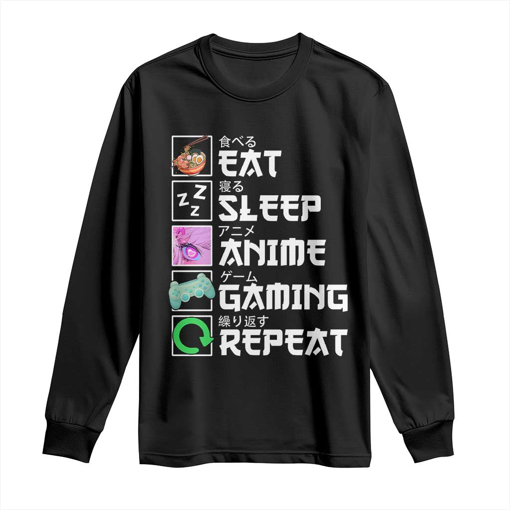 Eat Sleep Anime Gaming Repeat Long Sleeve Shirt Kawaii Otaku Anime Manga TS11 Black Print Your Wear