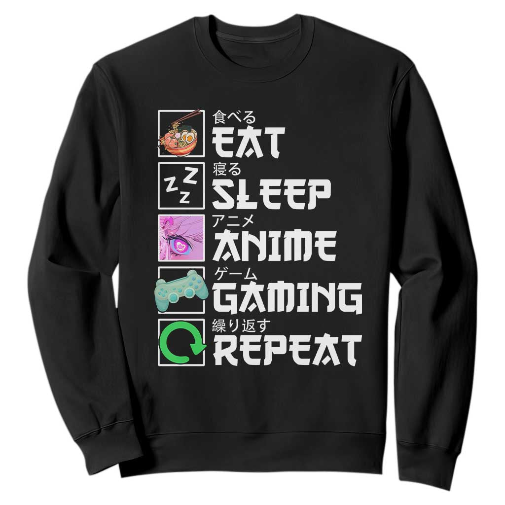 Eat Sleep Anime Gaming Repeat Sweatshirt Kawaii Otaku Anime Manga TS11 Black Print Your Wear
