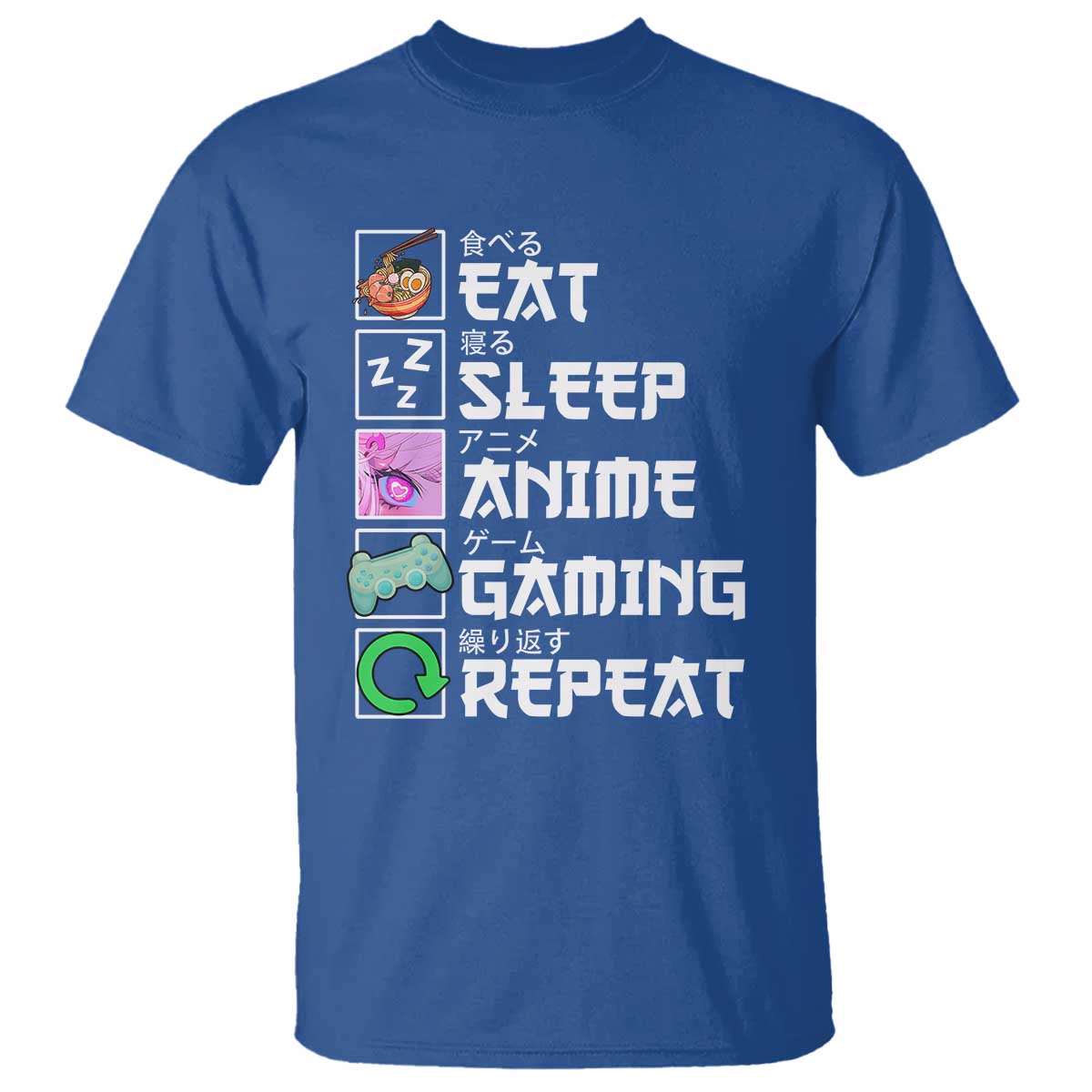 Eat Sleep Anime Gaming Repeat T Shirt Kawaii Otaku Anime Manga TS11 Royal Blue Print Your Wear
