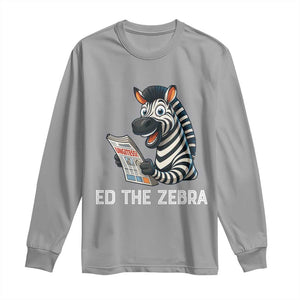 Ed the Zebra Meme Long Sleeve Shirt Funny Viral Animal Escape Internet Humor Fans TS02 Sport Gray Print Your Wear