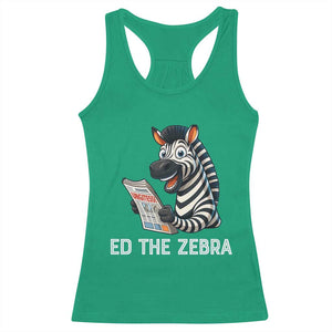 Ed the Zebra Meme Racerback Tank Top Funny Viral Animal Escape Internet Humor Fans TS02 Irish Green Print Your Wear