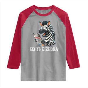 Ed the Zebra Meme Raglan Shirt Funny Viral Animal Escape Internet Humor Fans TS02 Sport Gray Red Print Your Wear