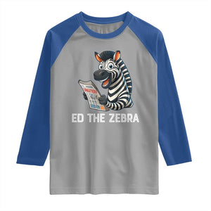 Ed the Zebra Meme Raglan Shirt Funny Viral Animal Escape Internet Humor Fans TS02 Sport Gray Royal Print Your Wear