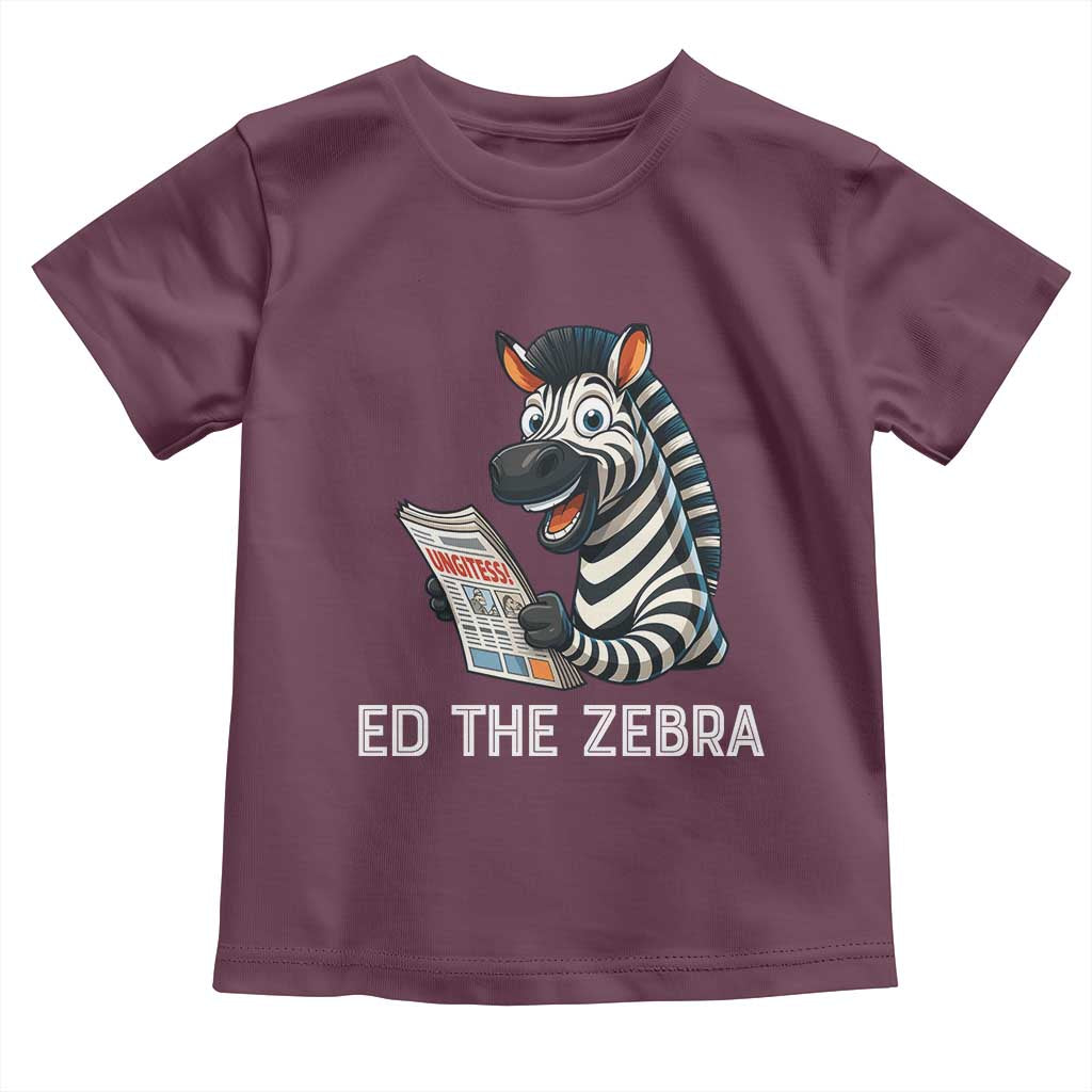 Ed the Zebra Meme Toddler T Shirt Funny Viral Animal Escape Internet Humor Fans TS02 Maroon Print Your Wear
