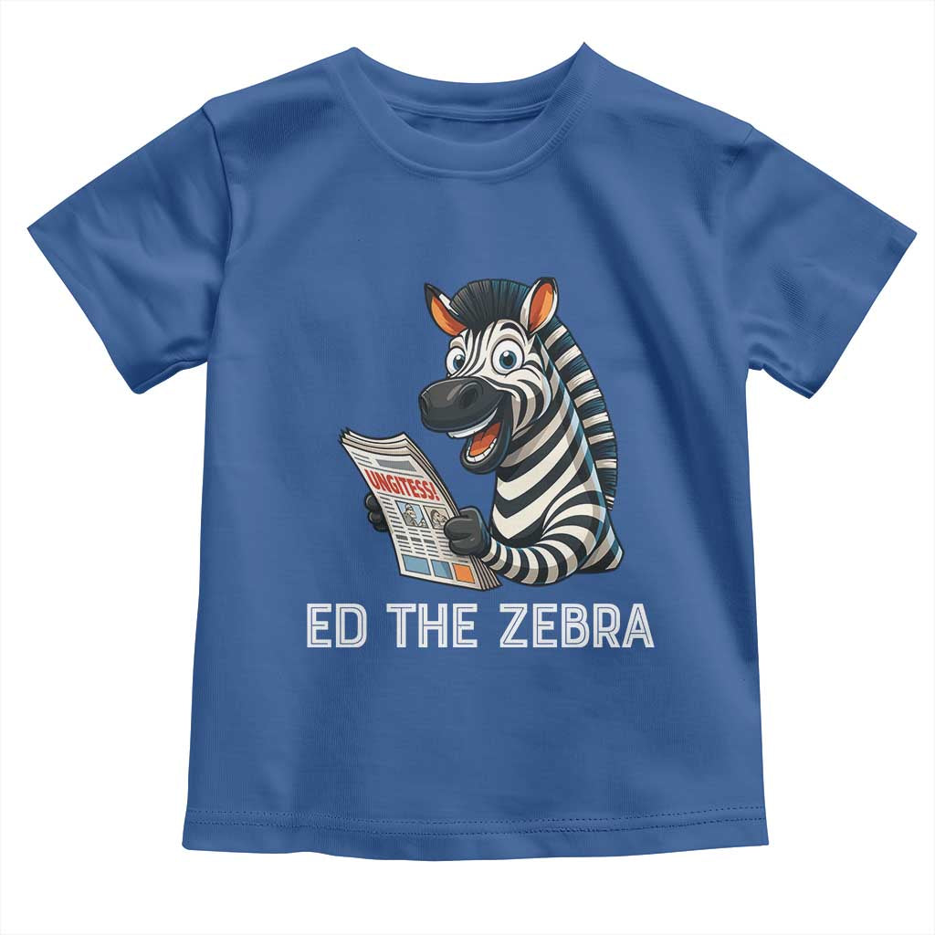 Ed the Zebra Meme Toddler T Shirt Funny Viral Animal Escape Internet Humor Fans TS02 Royal Blue Print Your Wear