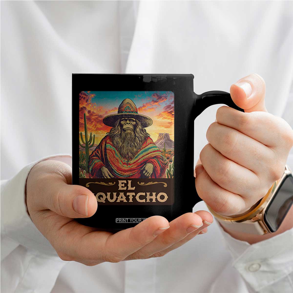 El Squatcho Bigfoot Coffee Mug Mexican Sasquatch Lovers Cinco De Mayo TS10 Print Your Wear