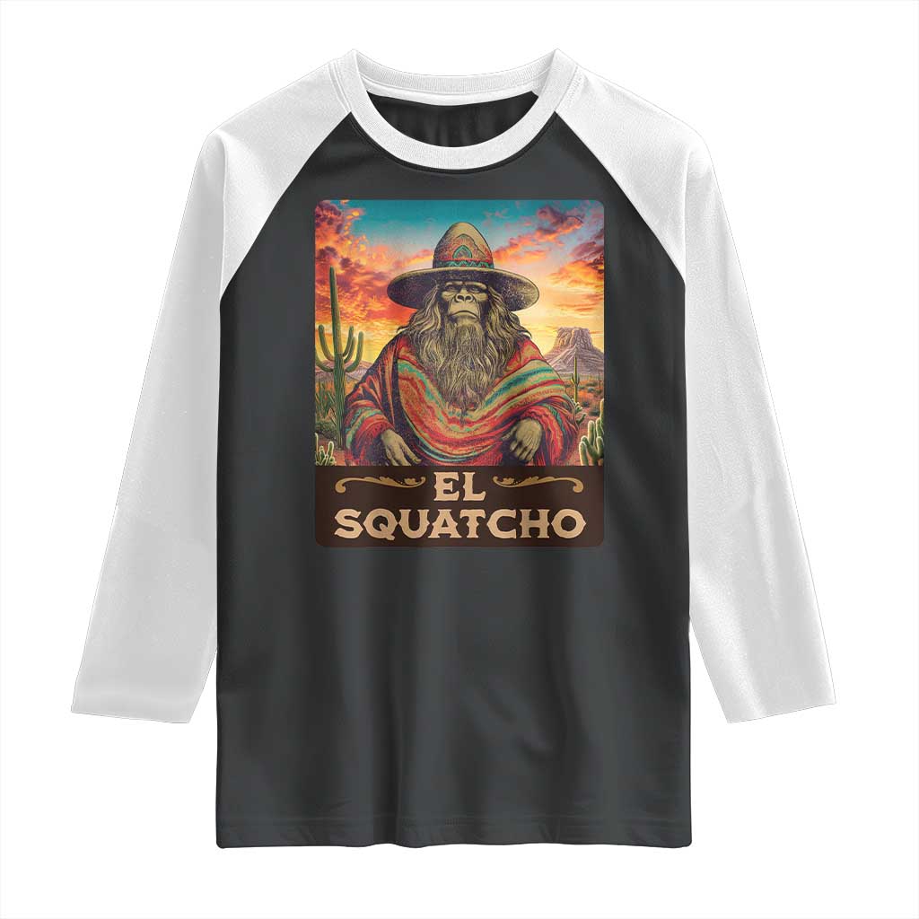 El Squatcho Bigfoot Raglan Shirt Mexican Sasquatch Lovers Cinco De Mayo TS10 Black White Print Your Wear