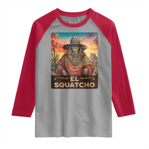 El Squatcho Bigfoot Raglan Shirt Mexican Sasquatch Lovers Cinco De Mayo TS10 Sport Gray Red Print Your Wear