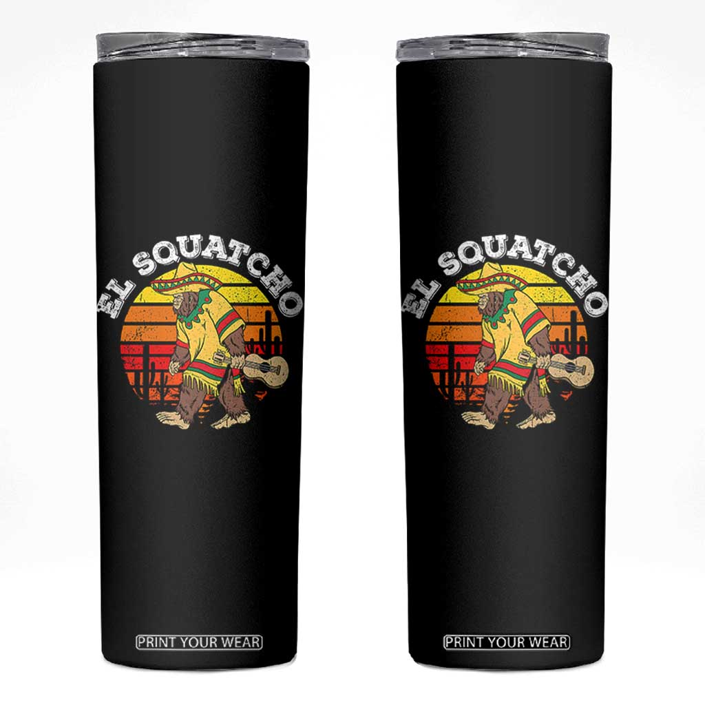 El Squatcho Bigfoot Skinny Tumbler Mexican Sasquatch Cinco De Mayo TS10 Black Print Your Wear