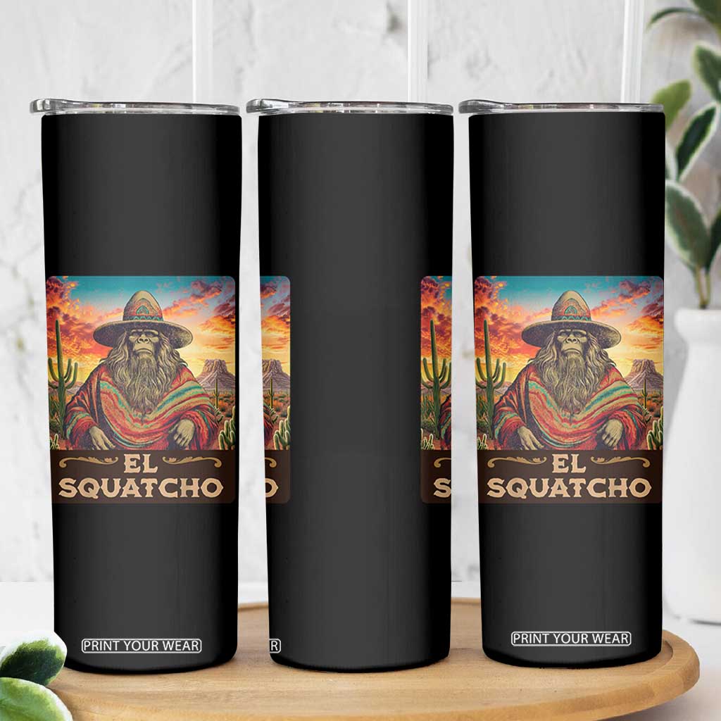 El Squatcho Bigfoot Skinny Tumbler Mexican Sasquatch Lovers Cinco De Mayo TS10 Print Your Wear