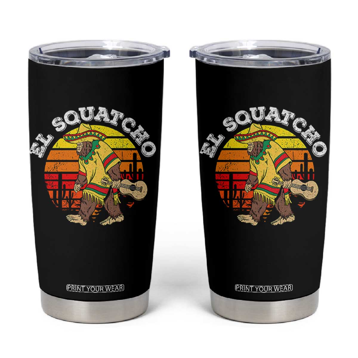 El Squatcho Bigfoot Tumbler Cup Mexican Sasquatch Cinco De Mayo TS10 Black Print Your Wear