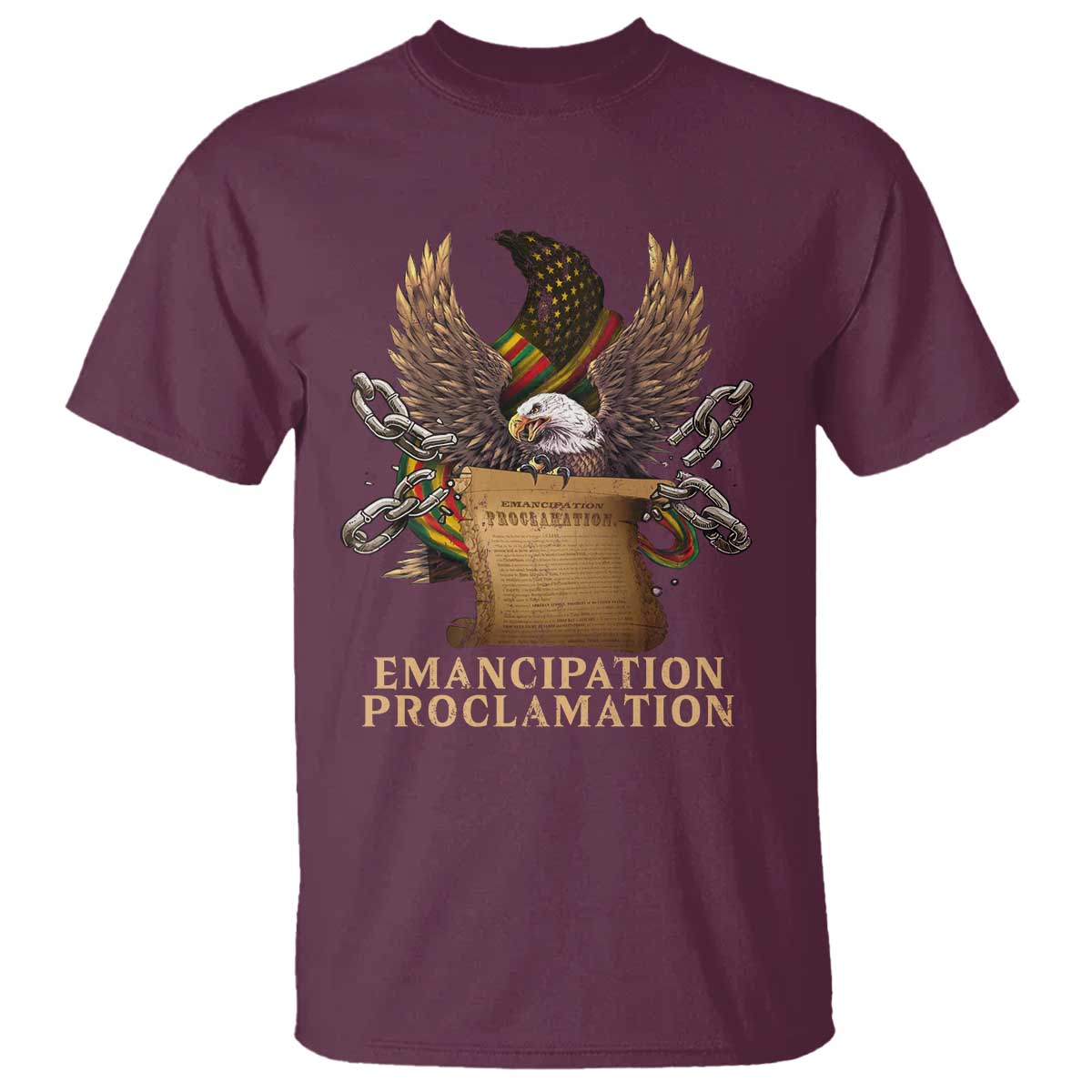 Emancipation Proclamation T Shirt Juneteenth End of Slavery Bald Eagle TS11 Maroon Print Your Wear