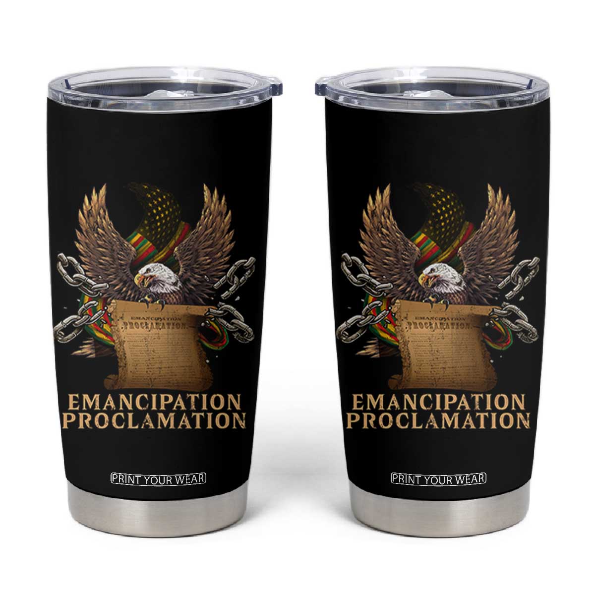 Emancipation Proclamation Tumbler Cup Juneteenth End of Slavery Bald Eagle TS11 Black Print Your Wear