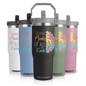 Embrace Neurodiversity Flip Straw Tumbler Celebrate Minds of All Kinds Teacher ASD TS02 Print Your Wear