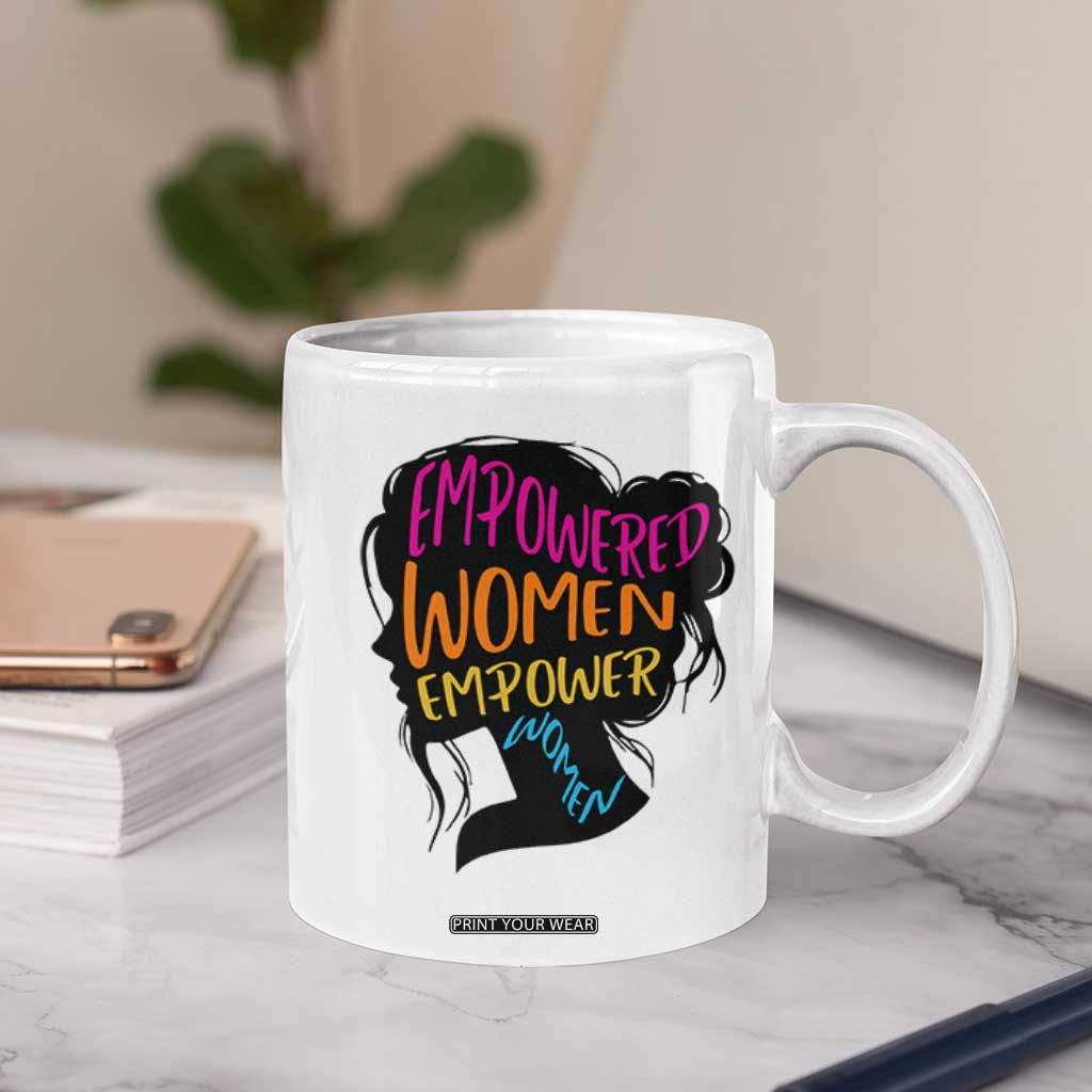 Empowered Women Empower Women Coffee Mug TS02 Print Your Wear