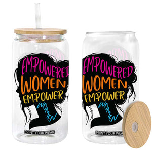 Empowered Women Empower Women Glass Can TS02 White Print Your Wear