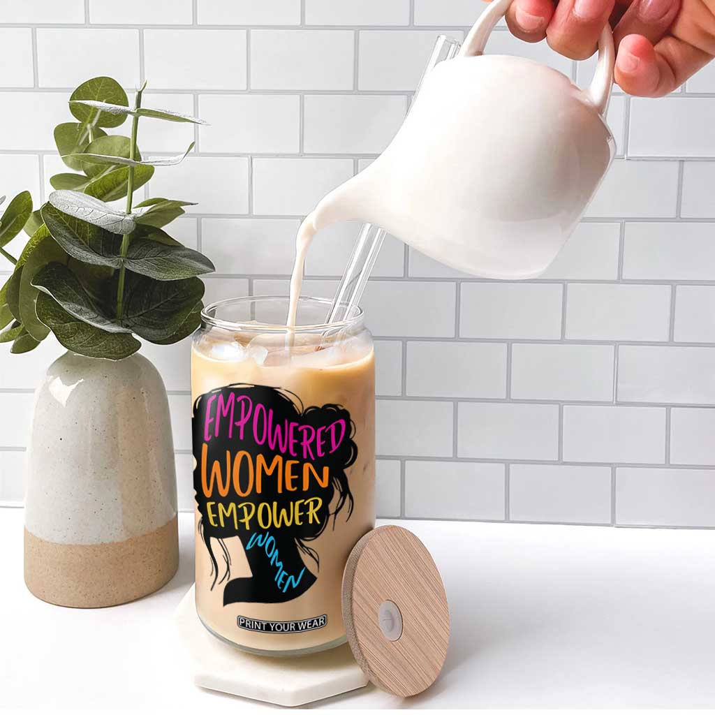 Empowered Women Empower Women Glass Can TS02 Print Your Wear