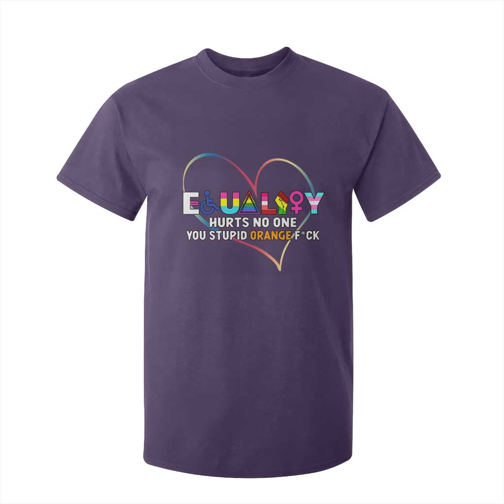 Equality Hurts No One You Stupid Orange Fuck T Shirt For Kid TS11 Purple Print Your Wear