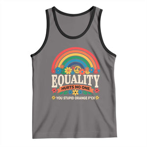 Equality Hurts No One You Stupid Orange Fuck Tank Top Rainbow Peace Flowers TS11 Deep Heather Black Print Your Wear