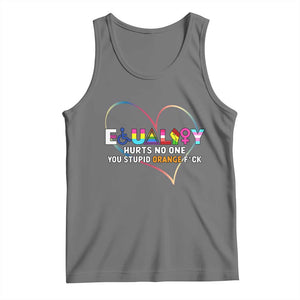 Equality Hurts No One You Stupid Orange Fuck Tank Top TS11 Black Heather Print Your Wear