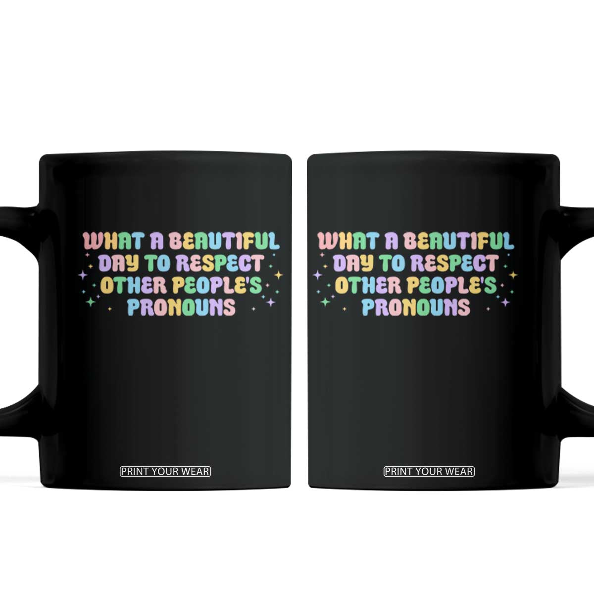 Equality Pride Coffee Mug Respect Other People's Pronouns LGBT LGBTQ Pride Ally TS10 Black Print Your Wear