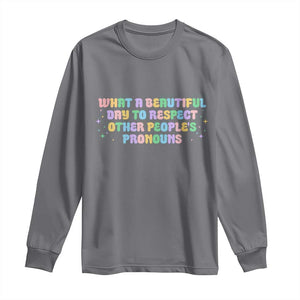 Equality Pride Long Sleeve Shirt Respect Other People's Pronouns LGBT LGBTQ Pride Ally TS10 Charcoal Print Your Wear