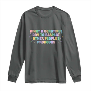 Equality Pride Long Sleeve Shirt Respect Other People's Pronouns LGBT LGBTQ Pride Ally TS10 Dark Heather Print Your Wear