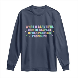 Equality Pride Long Sleeve Shirt Respect Other People's Pronouns LGBT LGBTQ Pride Ally TS10 Navy Print Your Wear